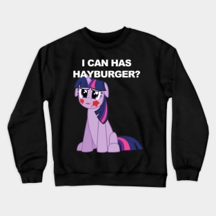 I Can Has Hayburger? Crewneck Sweatshirt